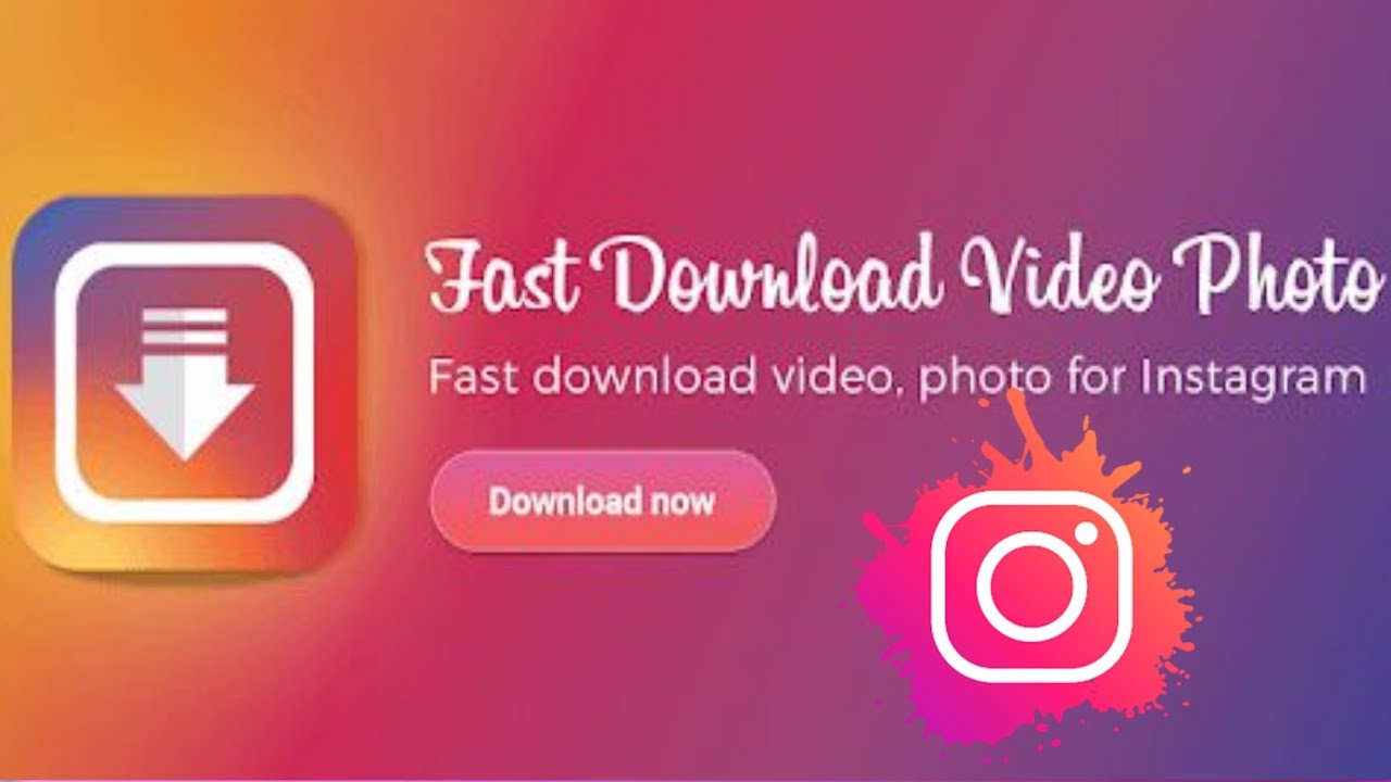 Instagram Photos & Videos  Fast Download APP || Latest Version  //2021// 
