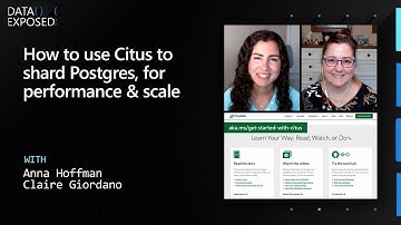 How to Use Citus to Shard Postgres, for Performance & Scale  | Data Exposed