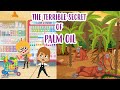 Understanding Palm Oil and Its Impact
