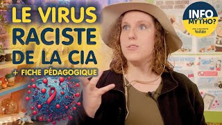 Le virus raciste de la CIA / Mytho-théories - Info ou Mytho