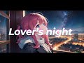 Lovers's night  [ THA NEON LILY &times; ATRASH GIVER ] 永井カイル [ 日本アカデミー賞受賞 ] &times; NAGATA &times; mamii &times; 石亀明日香 &times; ABU