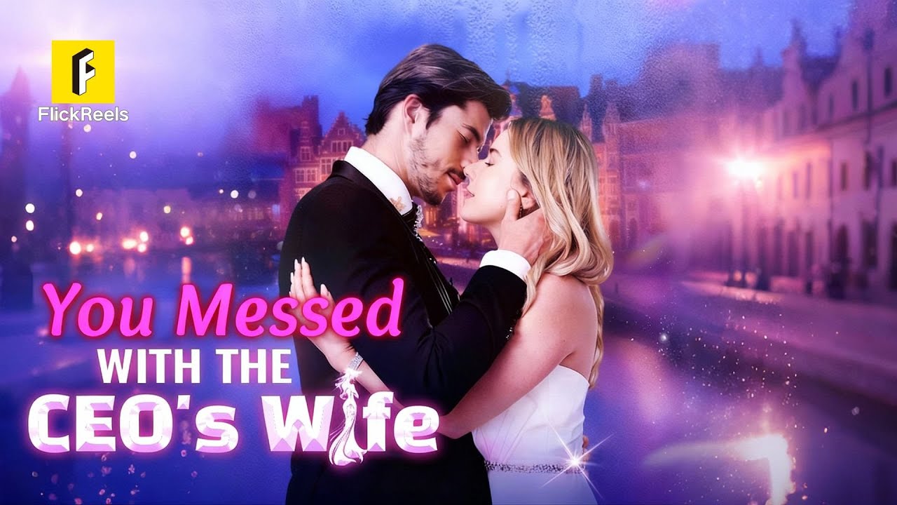 The Woman She Mocked Owns the Empire!【You Messed with the CEO's Wife】