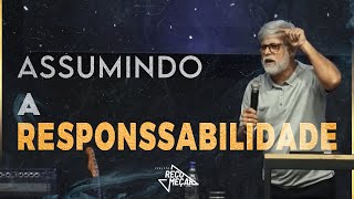 PR. CLAUDIO DUARTE | ASSUMINDO A RESPONSSABILIDADE