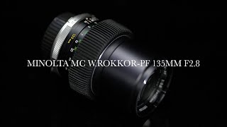 MINOLTA MC W.ROKKOR-PF 135MM F2.8 | Lens Test - YouTube