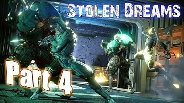 Warframe Stolen Dreams - Part 4 | Max Settings - HD - Pc (Update 15)