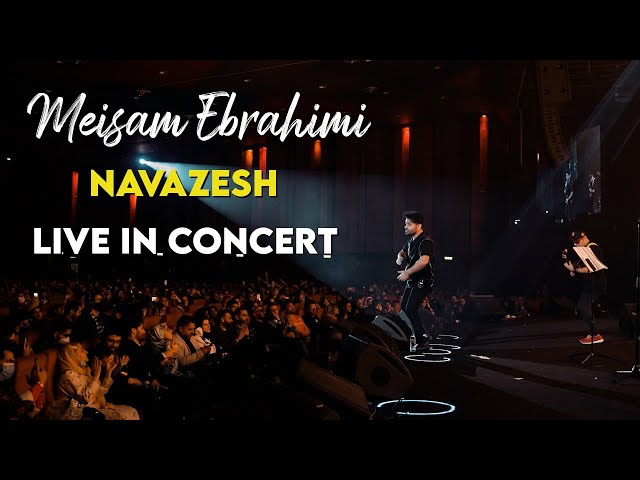 Meisam Ebrahimi - Navazesh I Live In Concert ( میثم ابراهیمی - نوازش )