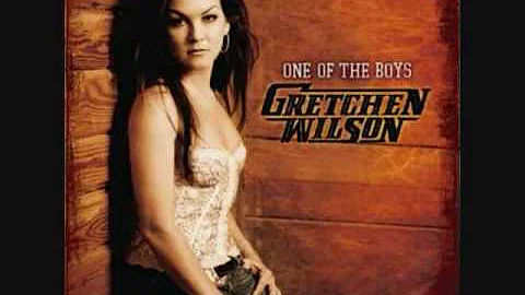 Gretchen Wilson-One of the Boys