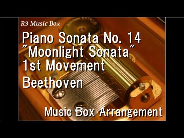 Piano Sonata No. 14 Moonlight Sonata 1st Movement/Beethoven [Music Box] class=