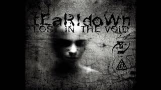 tEaR!doWn - Void I (Raw Demo Preview)