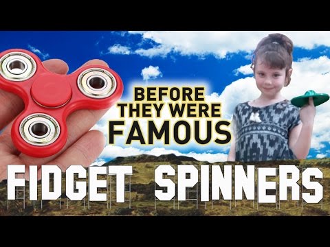 FIDGET SPINNERS - Before They Were Famous  - YouTube Trend