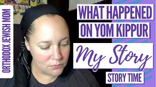 What Happened on YOM KIPPUR? | My Miscarriage Story | Orthodox Jewish Mom (Jar of Fireflies)