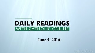 Image of Daily Reading for Thursday, June 9th, 2016 HD video