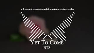 BTS - Yet To Come