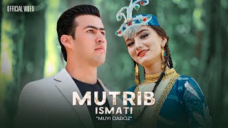 Мутриб Исмати - Муйи Дароз (2023) | Mutrib Ismati - Muyi Daroz (Official Video, 4K)