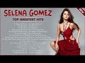 Selena Gomez Playlist 2022 Music Selenagomez Full Album Best Song Sound Mp3 Mp4 Selena Gomez Playlist 2022 Music Selenagomez Full Album Best Song Sound Mp3 Mp4