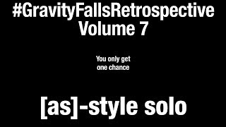 [As]-Style Bump - Retrospective On Gravity Falls: Volume 7 [4K]