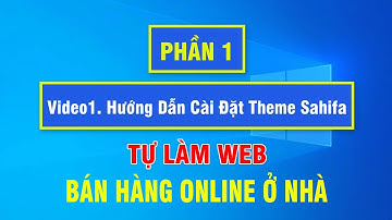 HƯỚNG DẪN CÀI ĐẶT THEME SAHIFA WEB WORDPRESS CHUẨN SEO FREE