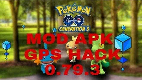 POKEMON GO 0.79.3 HACK |GEN 3 MOD| GPS HACK | NO ROOT