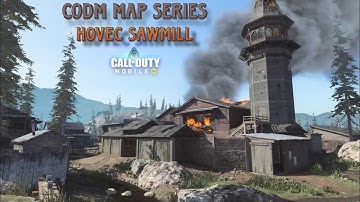 HOVEC SAWMILL MAP GAMEPLAY | CODM MAP SERIES