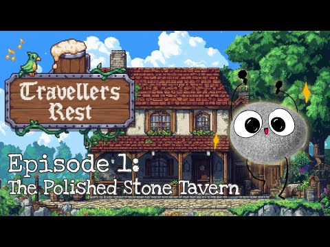 Founding The Polished Stone Tavern! - Traveler's Rest Stream