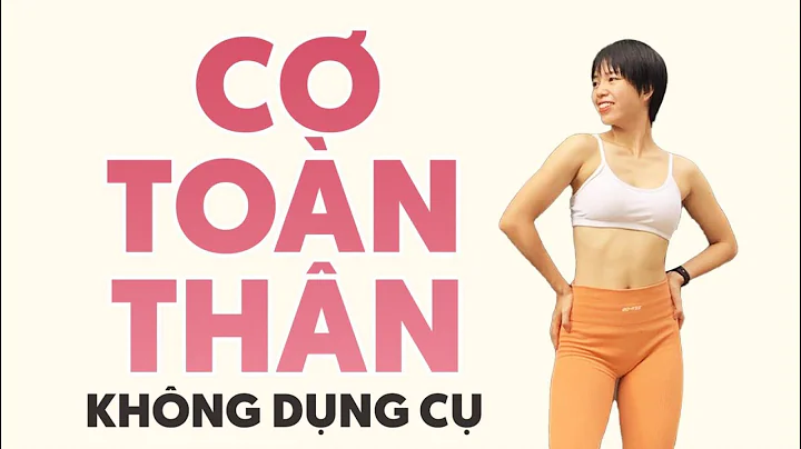 CƠ TOÀN THÂN KHÔNG DỤNG CỤ | All Level | 350 Calories