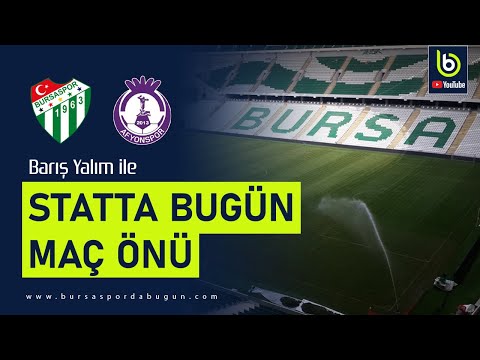 #Bursaspor Afyonspor | Maç önü | STATTA BUGÜN