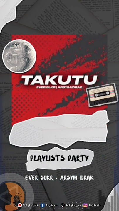 Ever Slkr - TAKUTU ft. Arsyih Idrak #Takutu #Everslkr #ArsyihIdrak #MusikRemix