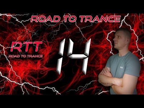Road To Trance #14 (28.10.2018)