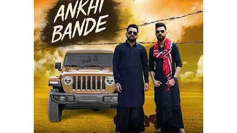 Ankhi Bande Ft Pretty Bhullar Katani Mangat new punjabi songs 2018