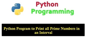 Python Program to Print Prime Number in a Given Interval in Hindi | Prime Number in Python | 2021