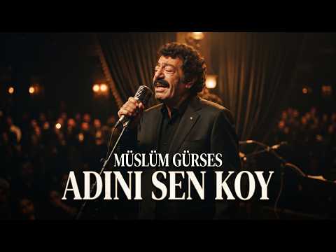Müslüm Gürses - Adını Sen Koy#kendimceşarkılar