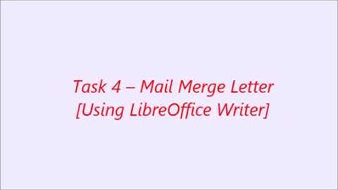 IGCSE in ICT - Mail Merge with LibreOffice Writer