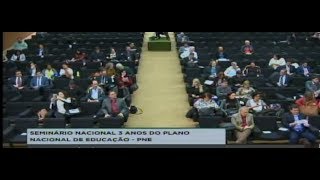 EDUCAÇÃO - Seminário Nacional 3 anos do Plano Nacional de Educação (PNE) - 05/07/2017 - 09:48