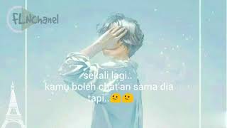 Quote for status/story WA | kata kata baper | pacar chat'an sama orang lain