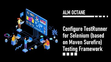 Configure TestRunner for Selenium (based on Maven Surefire) Testing Framework