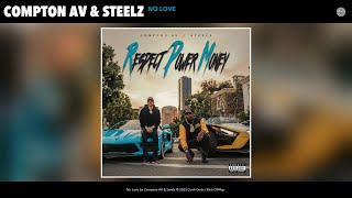 Compton AV & Steelz - No Love (Official Audio)