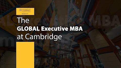 Global Executive MBA at Cambridge Judge Business School 🎓