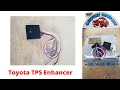 Toyota TPS enhancement Unit development and fitment. More performance on stock ecu