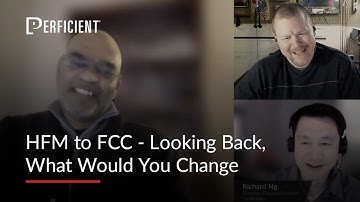 HFM to FCC - Looking Back What Would You Change
