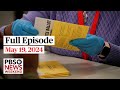 Pbs news weekend full episode may 19 2024