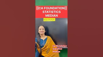CA FOUNDATION QUANTITATIVE APTITUDE MEDIAN | #commerceshorts #cafoundation #statistics