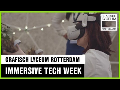 INSPIRATIE OPDOEN BIJ DE IMMERSIVE TECH WEEK Grafisch Lyceum Rotterdam