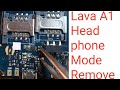 Lava a1 headphone mode removeall china mobile headphone mode solution