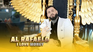 AL RAFAELO - I LOVE MONEY  | Official Music Video