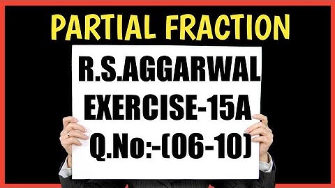 EX-15A(06-10) CLASS-12 MATHS R.S.AGGARWAL |MATHS SIDE