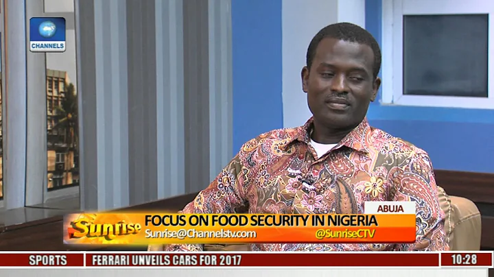 Sunrise: Focus On Food Security In Nigeria Pt. 2