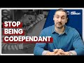 3 Powerful Steps to Fight Codependency