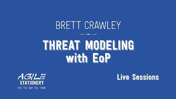Brett Crawley on Threat Modeling with EoP - Live Session #01