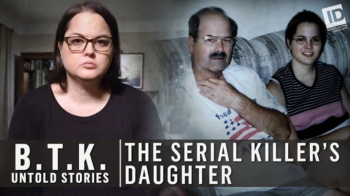 Serial Killer BTKs Daughter Speaks Out