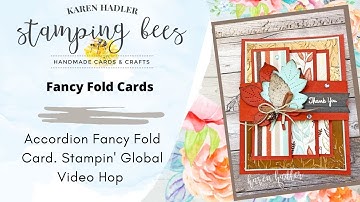 Fun Fold Accordion Card Technique-Global Stampin Video Hop